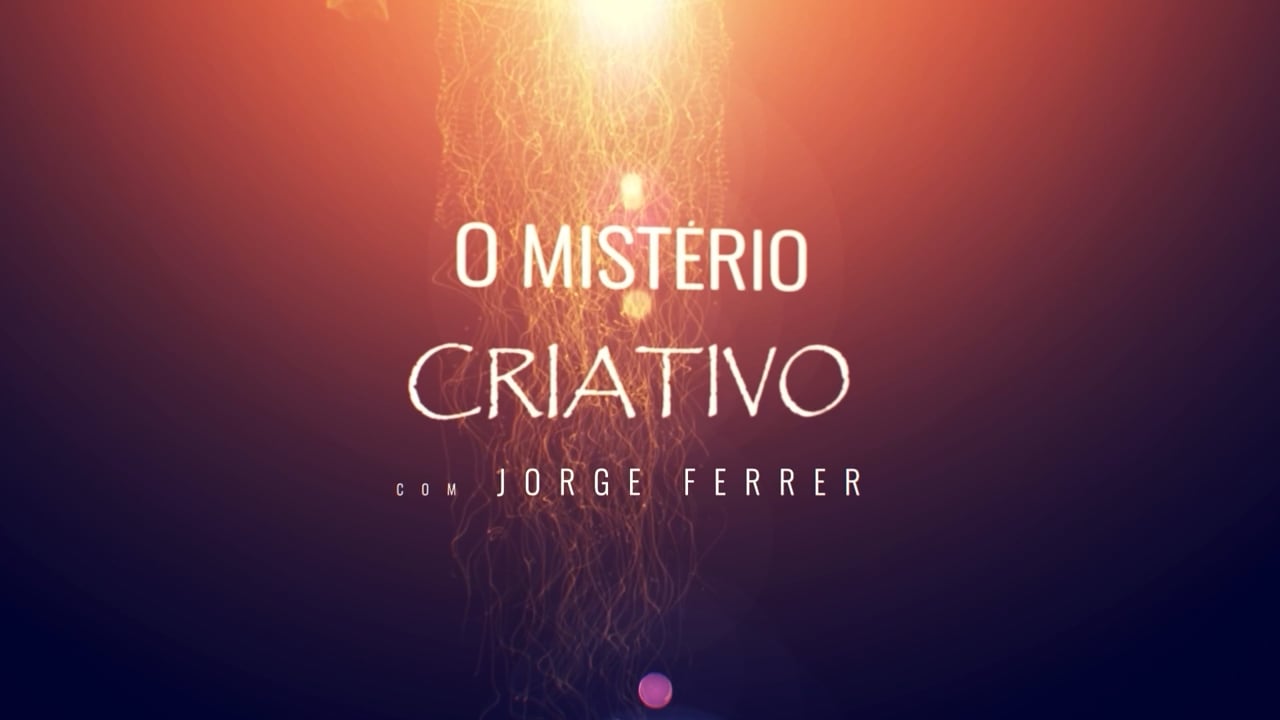 The Creative Mystery — Jorge N. Ferrer, chapter 1